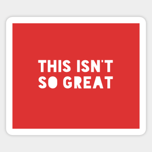 This Isn't So Great Make America Trump Free Funny Trendy Quote Red Facemask Sticker